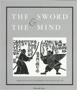 The Sword and the Mind: a translation of the Heiho Kadensho by Hiroaki Sato